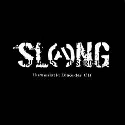 Slang : Humanistic Disorder